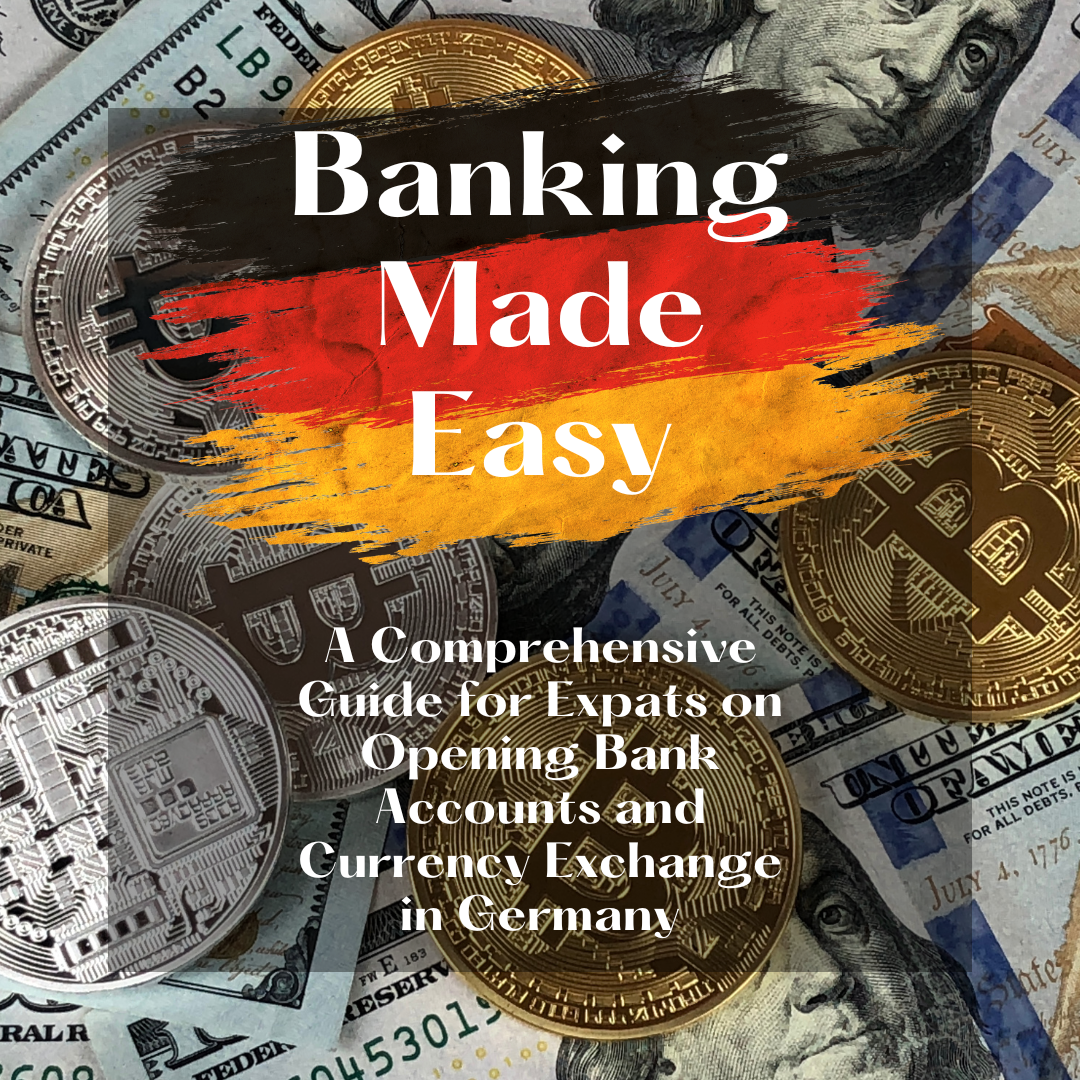 The Ultimate Guide for Expats: Opening a Bank Account and Currency Exchange in Germany #ExpatBankingGermany